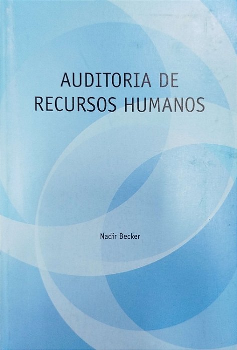 Livro Auditoria e Recursos Humanos Autor Becker, Nadir (2010) [usado]