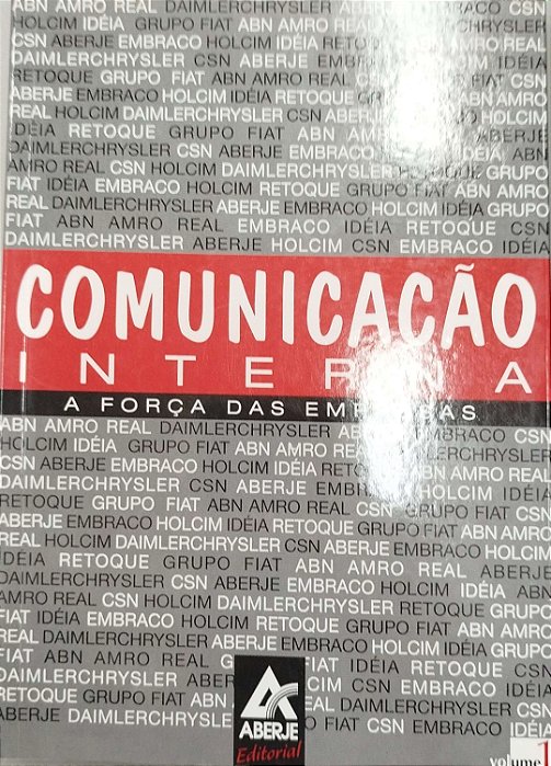 Livro Comunicação Interna: Aforça das Empresas Volume 1 Autor Nassar(org.), Paulo (2003) [seminovo]
