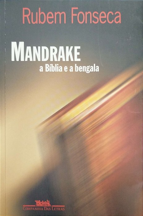 Livro Mandrake: a Bíblia e a Bengala Autor Fonseca, Rubem (2005) [seminovo]