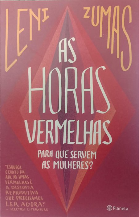 Livro as Horas Vermelhas Autor Zumas, Leni (2018) [usado]