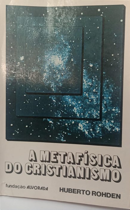 Livro Metafísica do Cristianismo Autor Rohden, Huberto [usado]