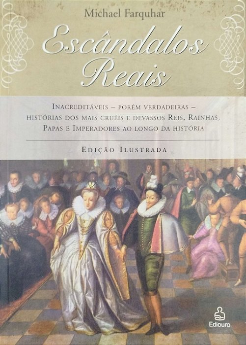 Livro Escândalos Reais Autor Farquhar, Michael (2003) [seminovo]