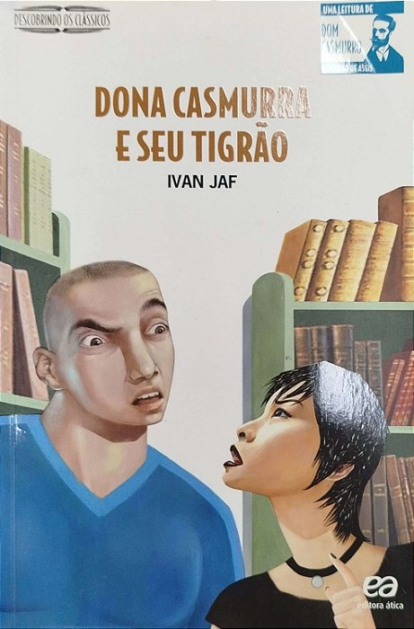 Livro Dona Casmurra e seu Tigrão Autor Jaf, Ivan (2008) [usado]