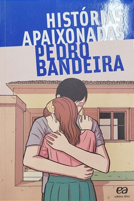 Livro Histórias Apaixonadas Autor Bandeira, Pedro (2014) [seminovo]