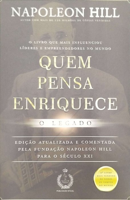Livro Quem Pensa Enriquece: o Legado Autor Hill, Napoleon (2021) [seminovo]