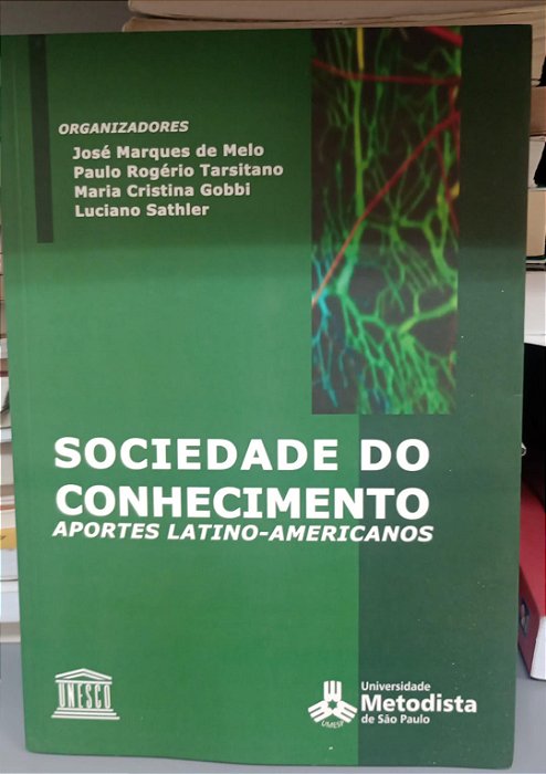 Livro Sociedade do Conhecimento: Aportes Latino-americanos Autor Vários Autores (2005) [usado]