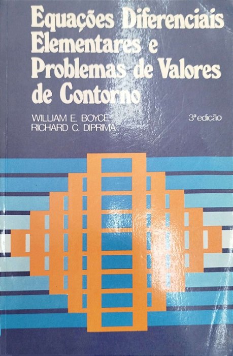 Livro Equações Diferenciais Elementares e Problemas de Valores de Contorno Autor Boyce, William E. [usado]