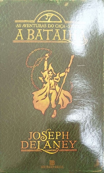 Livro a Batalha - as Aventuras do Caça-feitiço Livro Iv Autor Delaney, Joseph (2014) [seminovo]