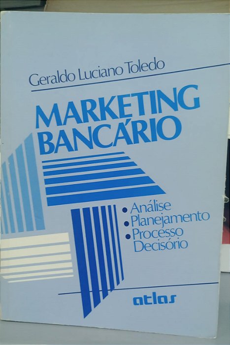 Livro Marketing Bancário Autor Toledo, Geraldo Luciano (1978) [usado]