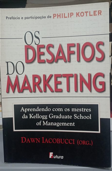 Livro Desafios do Marketing, os Autor Iacobucci, Dawn (2001) [usado]