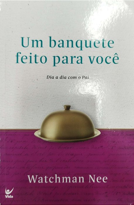 Livro um Banquete Feito para Você Autor Nee, Watchman (2020) [seminovo]