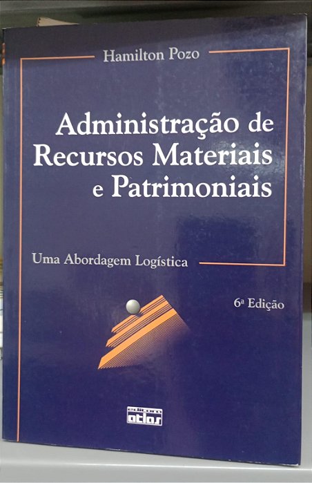 Livro Administração de Recursos Materiais e Patrimoniais Autor Pozo, Hamilton (2010) [usado]