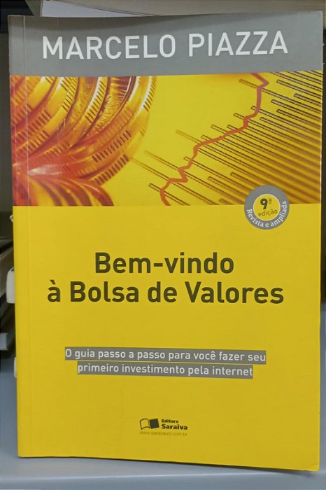 Livro Bem-vindo À Bolsa de Valores Autor Piazza, Marcelo (2010) [seminovo]