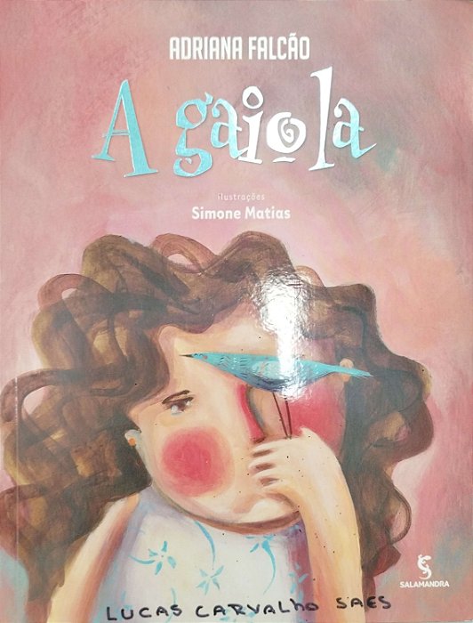 Livro a Gaiola Autor Falcão, Adriana (2013) [seminovo]