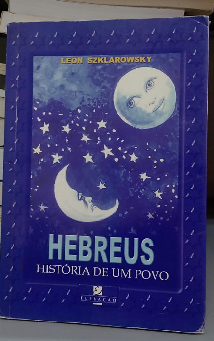 Livro Hebreus: História de um Povo Autor Szklarowsky, Leon (2000) [usado]