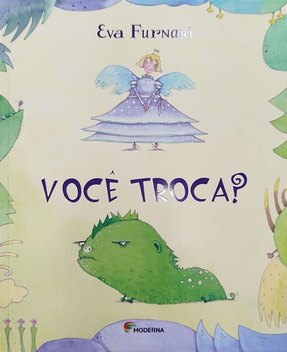 Livro Você Troca? Autor Furnari, Eva (2019) [seminovo]
