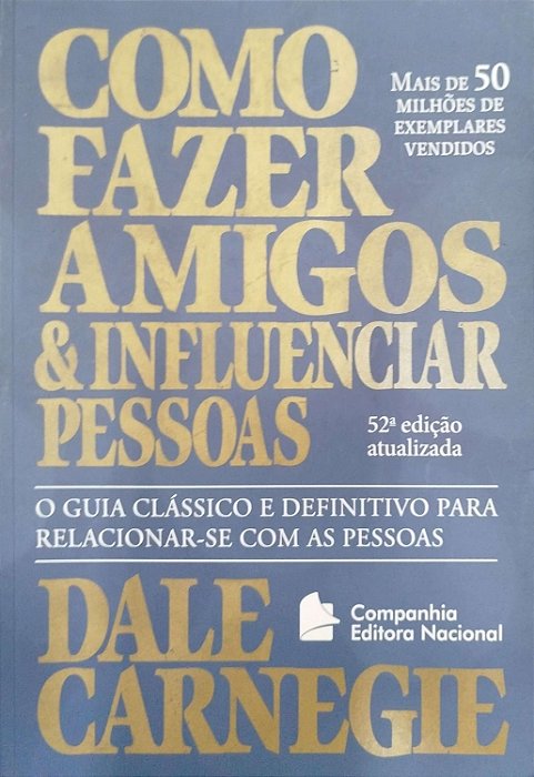 Livro Como Fazer Amigos e Influenciar Pessoas Autor Carnegie, Dale (2012) [seminovo]