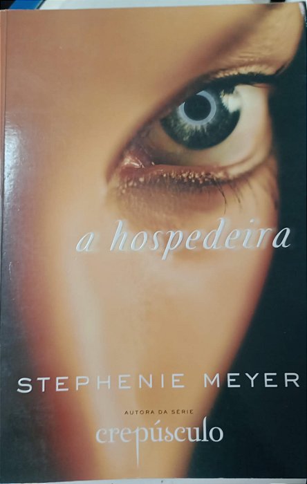 Livro Hospedeira, a Autor Meyer, Stephenie (2009) [usado]