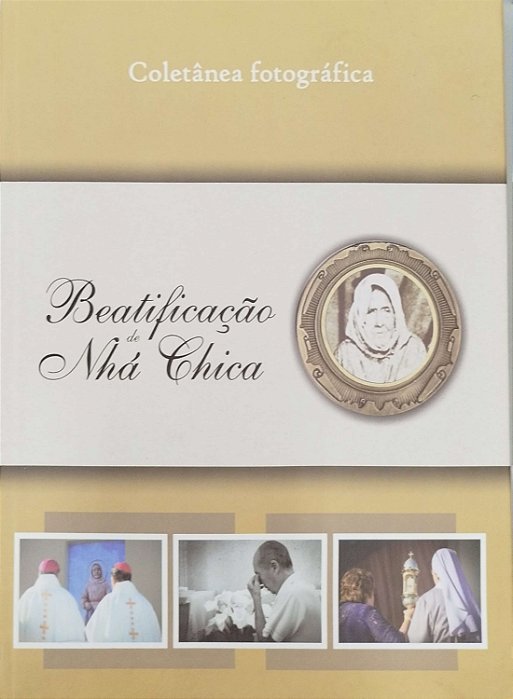 Livro Coletânea Fotográfica: Beatificação de Nhá Chica Autor Vários [seminovo]