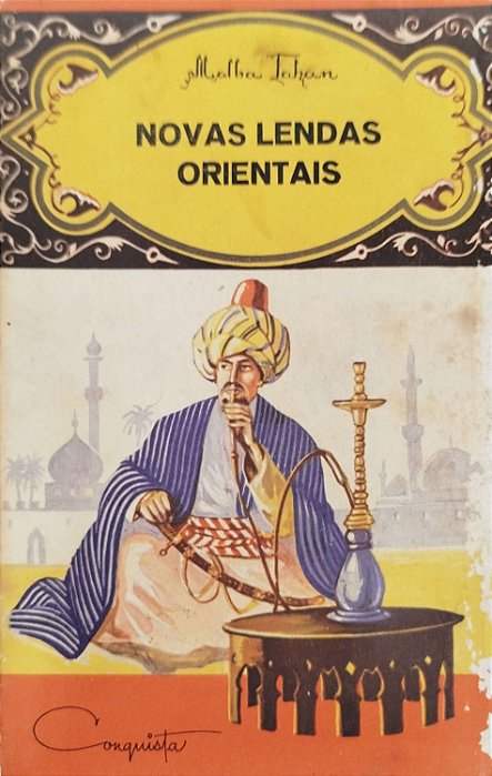 Livro Novas Lendas Orientais Autor Tahan, Malba (1965) [usado]