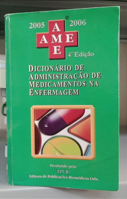 Livro Dicionário de Administração de Medicamentos na Enfermagem Autor Desconhecido (2004) [usado]