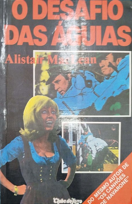 Livro o Desafio das Águias Autor Maclean, Alistair (1986) [usado]