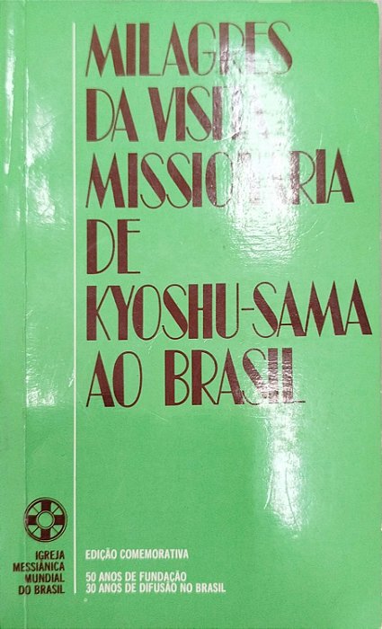 Livro Milagres da Visita Missionária de Kyoshu-sama ao Brasil Autor Desconhecido (1986) [usado]