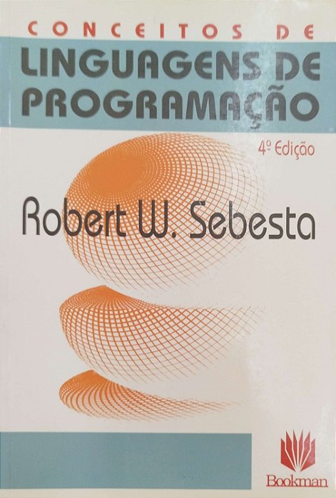 Livro Conceitos de Linguagens de Programação Autor Sebesta, Robert W. (2000) [usado]