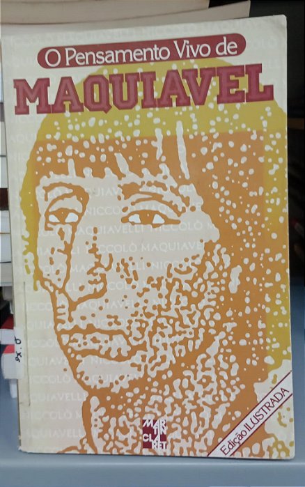 Livro Maquiavel - o Pensamento Vivo de Autor Carvalho, Eide M. Murta (1986) [usado]