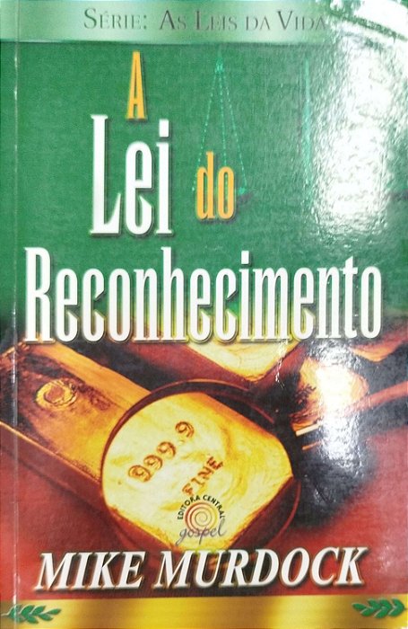 Livro a Lei do Reconhecimento Autor Murdock, Mike (2008) [usado]