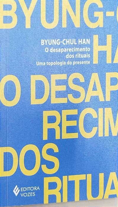 Livro o Desaparecimento dos Rituais Autor Han, Byung-chul (2022) [seminovo]