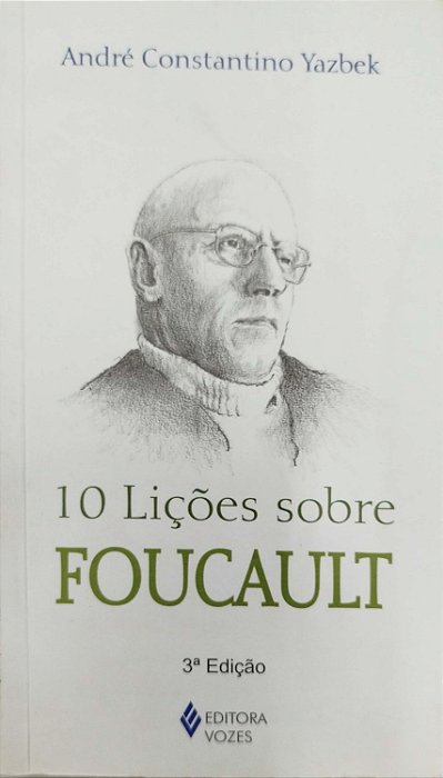 Livro 10 Lições sobre Foucault Autor Yazbek, André Constantino (2013) [seminovo]