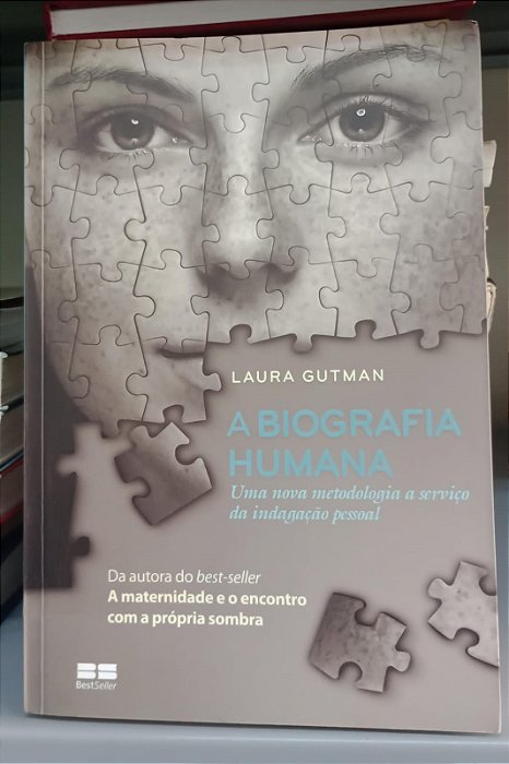 Livro Biografia Humana, a - Uma Nova Metodologia a Serviço da Indagação Pessoal Autor Gutman, Laura (2016) [seminovo]
