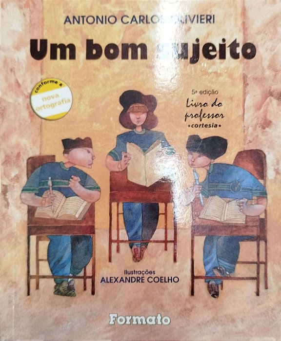 Livro um Bom Sujeito Autor Olivieri, Antonio Carlos (2009) [usado]