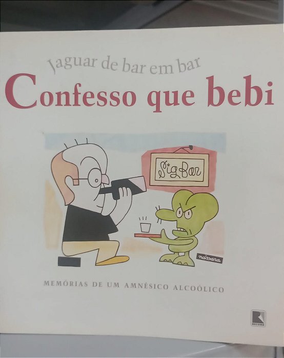 Livro Confesso que Bebi Autor Jaguar (2001) [usado]