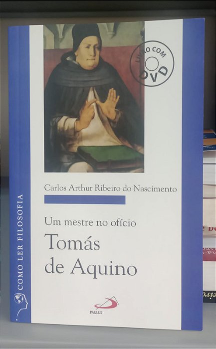 Livro Tomás de Aquino, um Mestre no Ofício Autor Nascimento, Carlos Arthur Ribeiro do (2011) [seminovo]