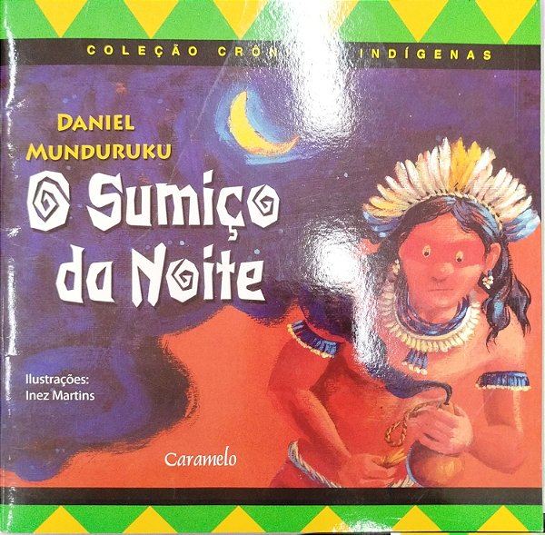 Livro o Sumiço da Noite Autor Mundukuru, Daniel (2006) [seminovo]