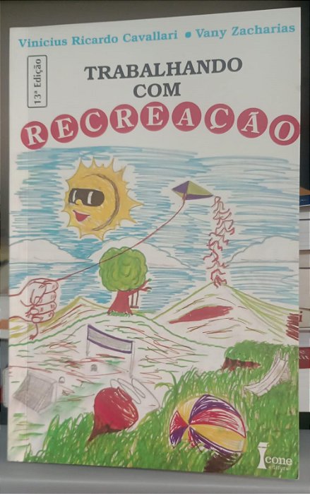 Livro Trabalhando com Recreação Autor Cavallari, Vinicius Ricardo (2014) [seminovo]