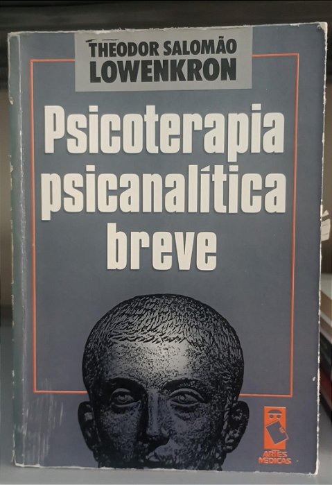 Livro Psicoterapia Psicanalítica Breve Autor Lowenkron, Theodor Salomão (1993) [usado]