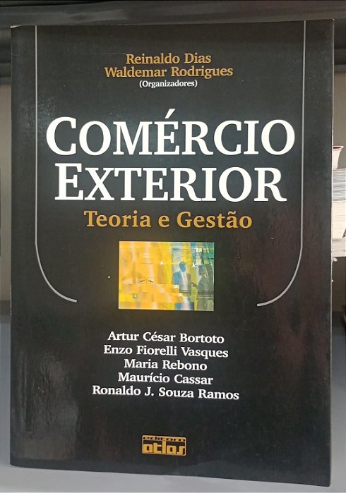 Livro Comércio Exterior: Teoria e Gestão Autor Dias, Reinaldo (2004) [seminovo]