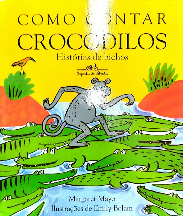 Livro Como Contar Crocodilos: Histórias de Bichos Autor Mayo, Margaret (2015) [seminovo]