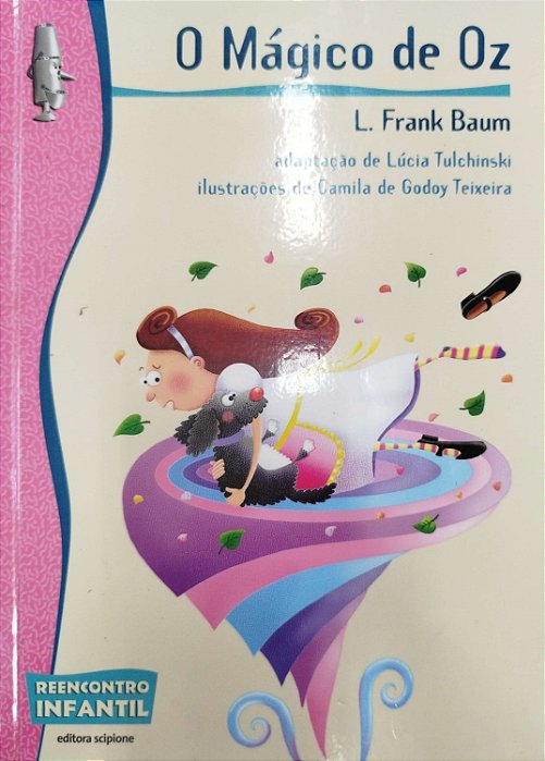 Livro o Mágico de Oz (reencontro Infantil) Autor Baum, L. Frank (2013) [seminovo]