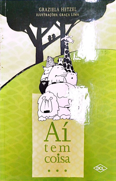 Livro Aí Tem Coisa... Autor Hetzel, Graziela (2017) [usado]