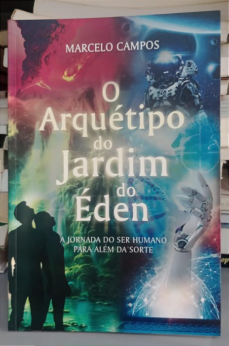 Livro Arquétipo do Jardim de Éden, o Autor Campos. Marcelo (2023) [seminovo]