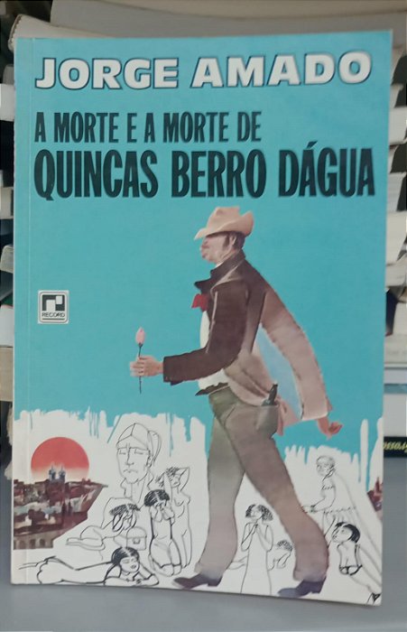 Livro Morte e a Morte de Quincas Berro Dágua, a Autor Amado, Jorge (1993) [usado]