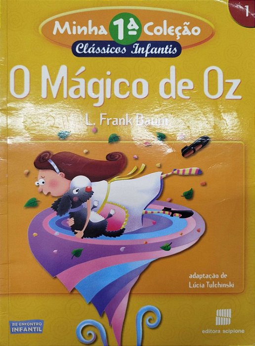 Livro o Mágico de Oz (re-encontro Infantil) Autor Baum, L. Frank (2008) [usado]