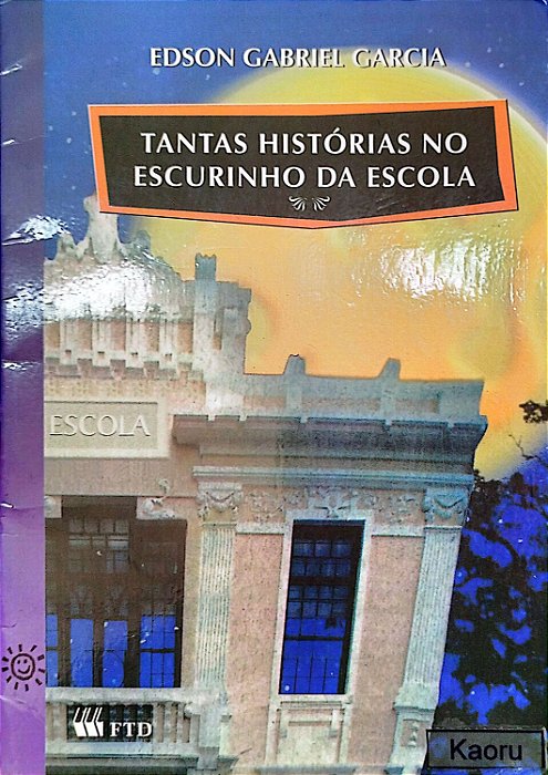 Livro Tantas Histórias no Escurinho da Escola Autor Garcia, Edson Gabriel (1998) [usado]