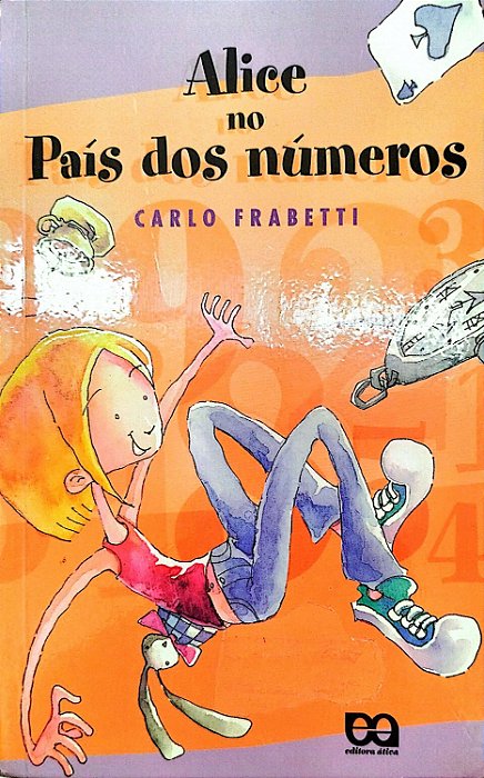 Livro Alice no País dos Números Autor Frabetti, Carlo [usado]