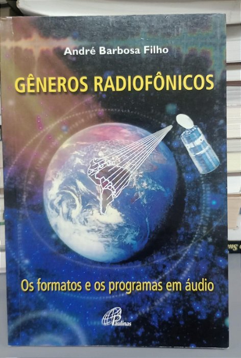 Livro Gêneros Radiofônicos Autor Filho, André Barbosa (2015) [seminovo]