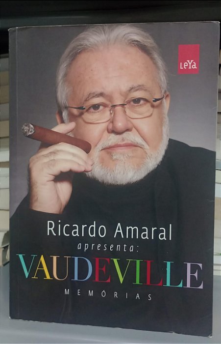 Livro Vaudeville - Memórias Autor Amaral, Ricardo (2010) [usado]